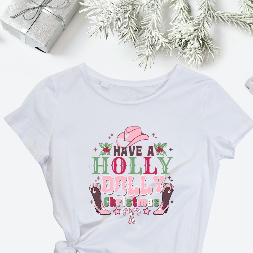 Have A Holly Dolly Christmas T-Shirt
